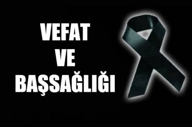EPDK BAŞKANI MUSTAFA YILMAZ’IN ACI KAYBI