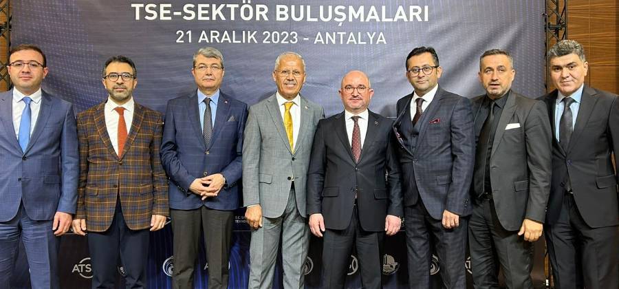 PÜİS ANTALYA BÖLGE BAŞKANLIĞI TSE-SEKTÖR BULUŞMALARINA KATILDI