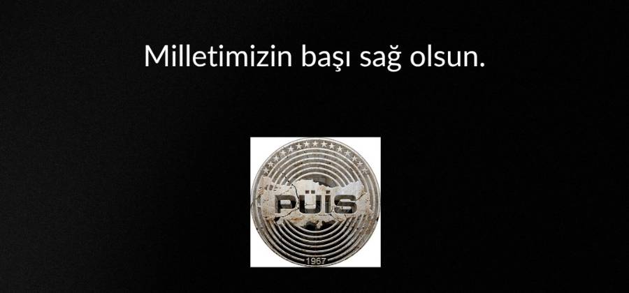 MİLLETİMİZİN BAŞI SAĞ OLSUN